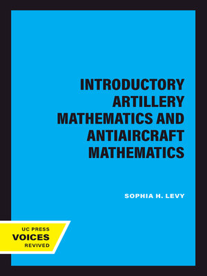 cover image of Introductory Artillery Mathematics and Antiaircraft Mathematics